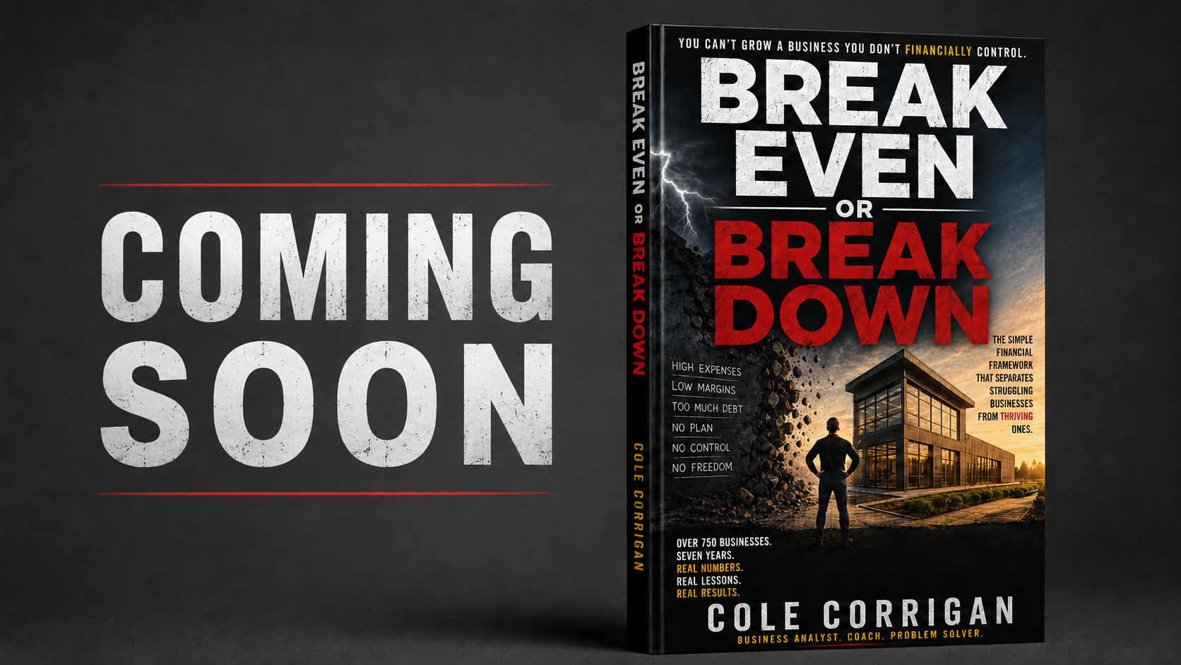 Break Even or Break Down - the book by Cole Corrigan